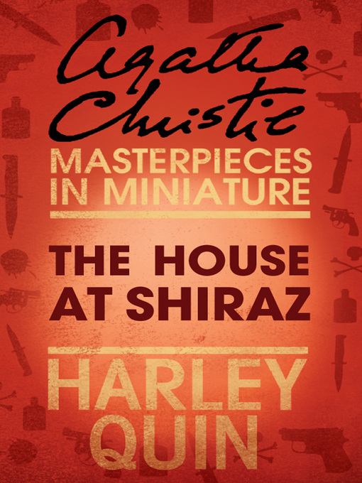Title details for The House at Shiraz by Agatha Christie - Wait list